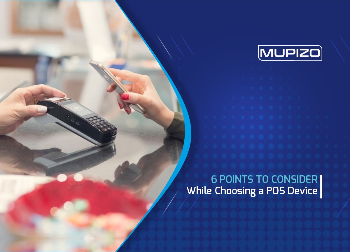 6 Points to Consider While Choosing a POS Device